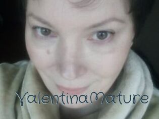 ValentinaMature