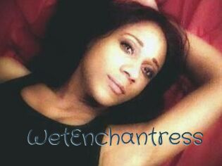 WetEnchantress