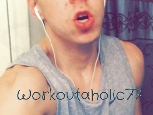 Workoutaholic77