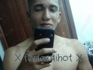 X_ferlantihot_X