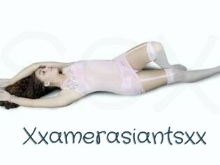 Xxamerasiantsxx